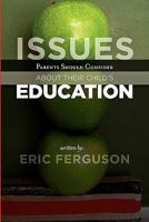 Issues Parents Should Consider about Their Child's Education 0982851200 Book Cover
