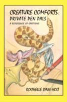 Creature Comforts: Private Pen Pals: a reference of emotions 0595491677 Book Cover