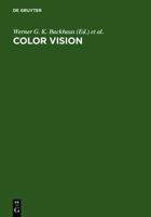 Color Vision: Perspectives from Different Disciplines 3110161001 Book Cover
