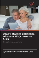 Osoby starsze zakażone wirusem HIV/chore na AIDS 6209088376 Book Cover