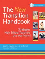 The New Transition Handbook: Strategies High School Teachers Use that Work! 1598571990 Book Cover