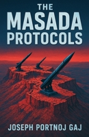 The Masada Protocols (2/2) B0H13C6QJY Book Cover