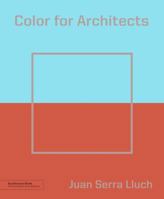 Color for Architects (Architecture Brief) 1616897945 Book Cover