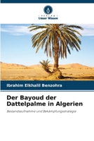 Der Bayoud der Dattelpalme in Algerien 6204441922 Book Cover