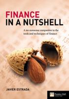 Finance in a Nutshell: A no-nonsense companion to the tools and techniques of finance (Corporate Finance) 0273675400 Book Cover