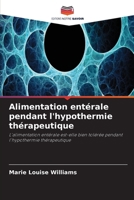 Alimentation entérale pendant l'hypothermie thérapeutique (French Edition) 6630290496 Book Cover