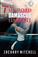 My Road To Damascus Experience B09GX7WN9D Book Cover