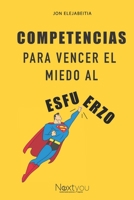 Competencias para vencer el miedo al esfuerzo 8409200678 Book Cover