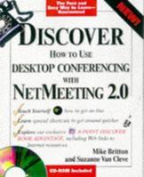 Discover Desktop Conferencing With Netmeeting 2.0 (Discover (Idg Books Worldwide, Inc.).) 076458037X Book Cover