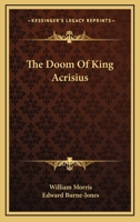 The Doom of King Acrisius 1163256315 Book Cover