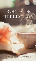 Roots of Reflection 9916733724 Book Cover