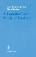 A Longitudinal Study of Dyslexia: Bergen's Multivariate Study of Children's Learning Disabilities 354071359X Book Cover