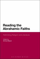 Reading the Abrahamic Faiths: Rethinking Religion and Literature 1350003743 Book Cover