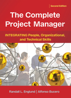 The Complete Project Manager: Integrating People, Organizational, and Technical Skills 1567263593 Book Cover