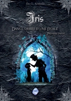 Iris (Livre 2) (French Edition) B08T7CYZ4G Book Cover
