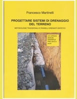 PROGETTARE SISTEMI DI DRENAGGIO DEL TERRENO (Italian Edition) 1549881477 Book Cover