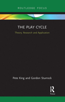 The Play Cycle: Theory, Research and Application 0367728001 Book Cover
