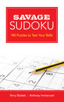 Savage Sudoku: 140 Puzzles to Test Your Skills 0486802892 Book Cover