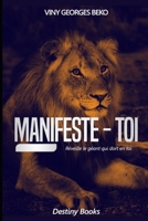 MANIFESTE-TOI B0C87DFJLS Book Cover