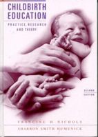 Childbirth Education: Practice, Research and Theory 0721620523 Book Cover