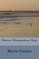 Never Forgotten You 1523414731 Book Cover