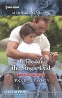 Bride For The Single Dad 0263926672 Book Cover