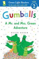 Gumballs: A Mr. and Mrs. Green Adventure 0544236092 Book Cover