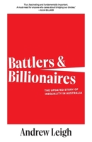 Battlers and Billionaires: The Updated Story of Inequality in Australia 1760645249 Book Cover