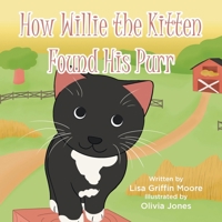 How Willie the Kitten Found His Purr 1098054601 Book Cover