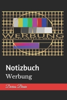 Notizbuch: Werbung (German Edition) 1679029657 Book Cover