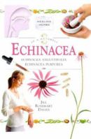 Echinacea: Echinacea Angustifolia Echinacea Purpurea (In a Nutshell, Healing Herbs Series) 1862045038 Book Cover