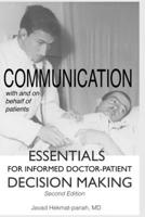 Communication with and on Behalf of Patients: Essentials for informed doctor-patient decision making 1481252178 Book Cover
