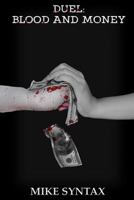 Duel: Blood and Money 179084245X Book Cover