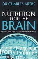 Nutrition for the Brain Feeding your brain for optimum performance 0855723750 Book Cover