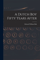 A Dutch Boy Fifty Years After 198678861X Book Cover