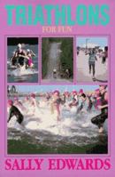 Triathlons For Fun (The Triathlon Book Series) 1880682028 Book Cover