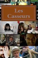 Les Casseurs: Celadon 1543094309 Book Cover