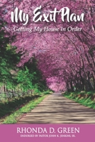 My Exit Plan: Getting My House in Order 1733228209 Book Cover