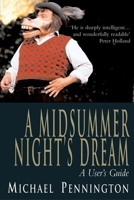 Midsummer Night's Dream: A User's Guide 1854598104 Book Cover