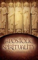 Apostolic Spirituality 1600343511 Book Cover