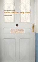 Anders denken: ewig leben: Memoiren-Roman 3844803319 Book Cover