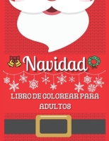 Navidad Libro de colorear para adultos: + 50 páginas para colorear de Navidad para adultos y adolescentes B08L2SMWSY Book Cover