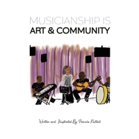 Musicianship Is Art & Community B0HJ6NP4R2 Book Cover