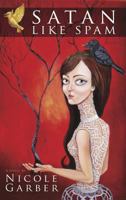 Satan Like Spam 1937602419 Book Cover