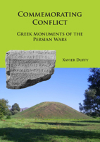 Commemorating Conflict: Greek Monuments of the Persian Wars 1784918393 Book Cover