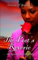 The Poet's Reverie: The Young Is at Seventy 1413768091 Book Cover