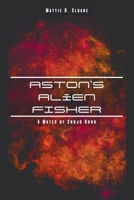 Aston's Alien Fisher: A Mates of Shojo Book B0DXC7FHCN Book Cover
