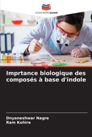 Imprtance biologique des composés à base d'indole (French Edition) 6207717791 Book Cover