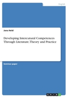 Developing Intercutural Competences Through Literature. Theory and Practice 3346340333 Book Cover