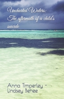 Uncharted Waters: The aftermath of a child’s suicide B09FS2TNJG Book Cover